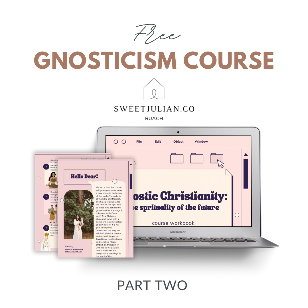 Part Two: Why is Gnosticism Dangerous?