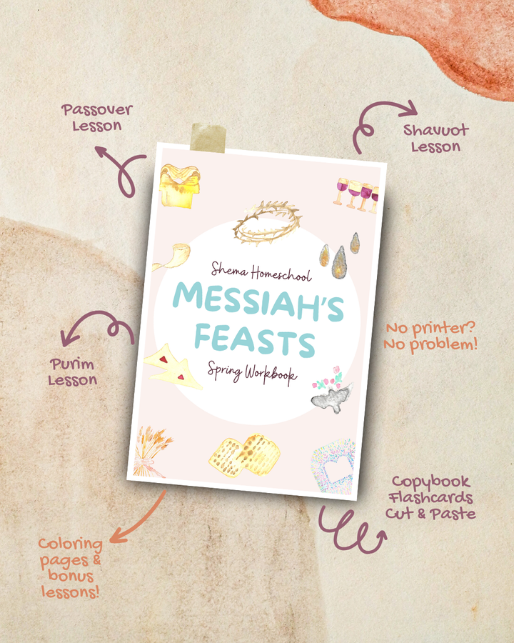 Shema Homeschool Workbook: Spring Feasts